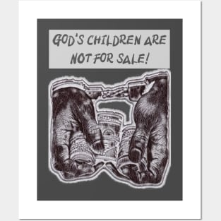 God’s children are NOT for sale! Posters and Art